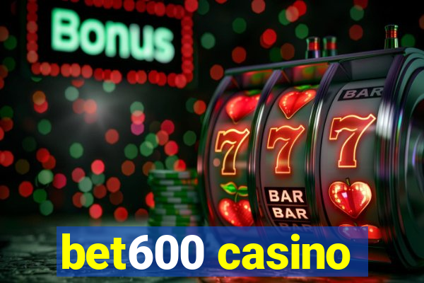 bet600 casino